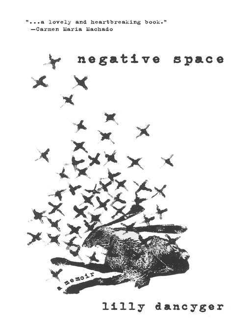 Title details for Negative Space by Lilly Dancyger - Available